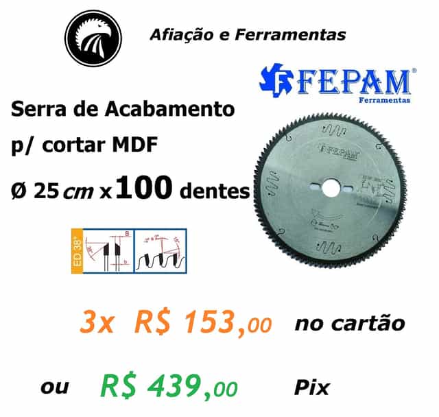 Serra para MDF Ø25cm com 100 dentes